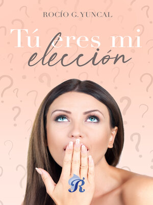 cover image of Tú eres mi elección